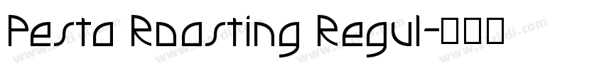 Pesta Roasting Regul字体转换